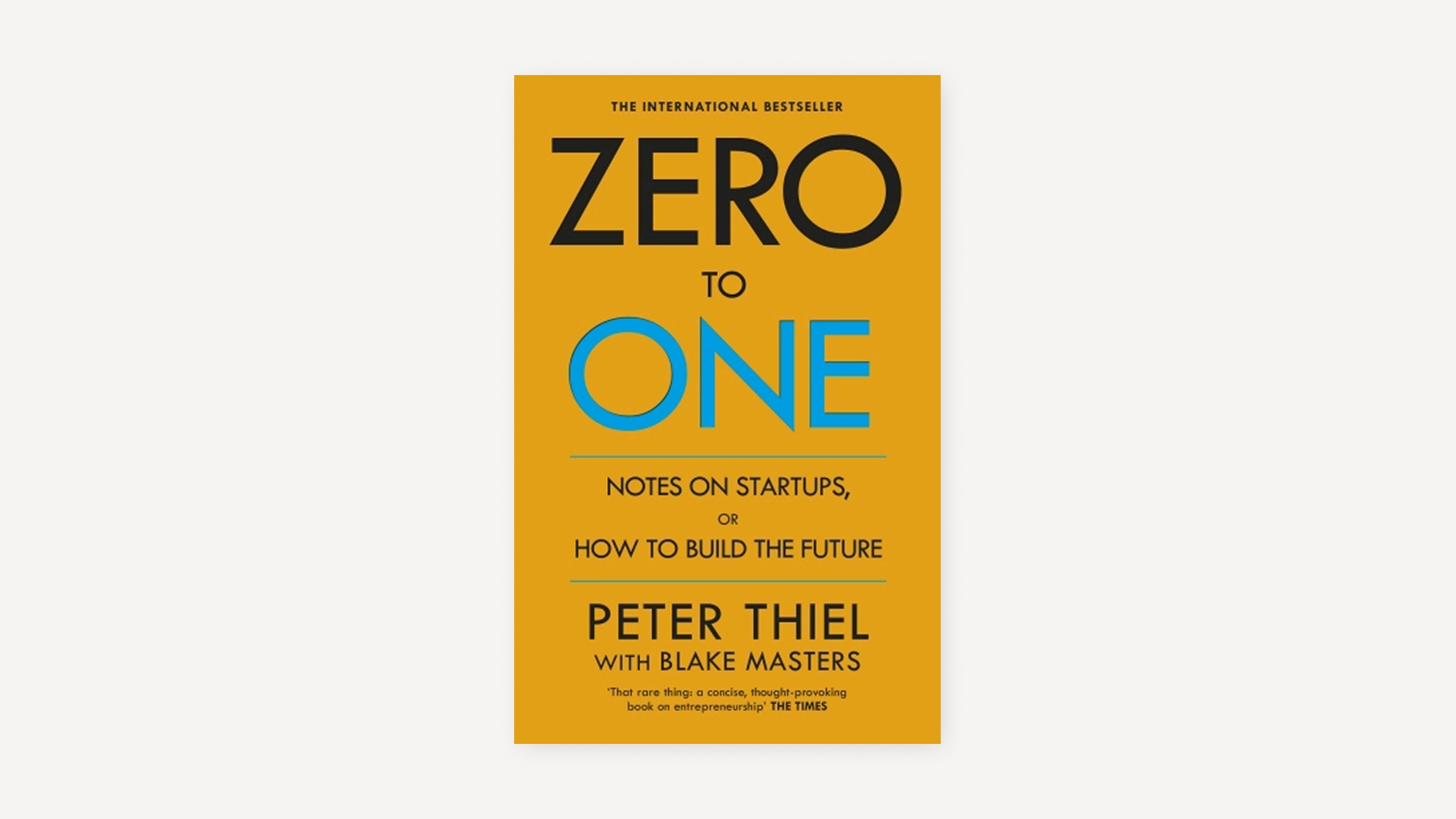 Zero to One by Peter Thiel with Blake Masters